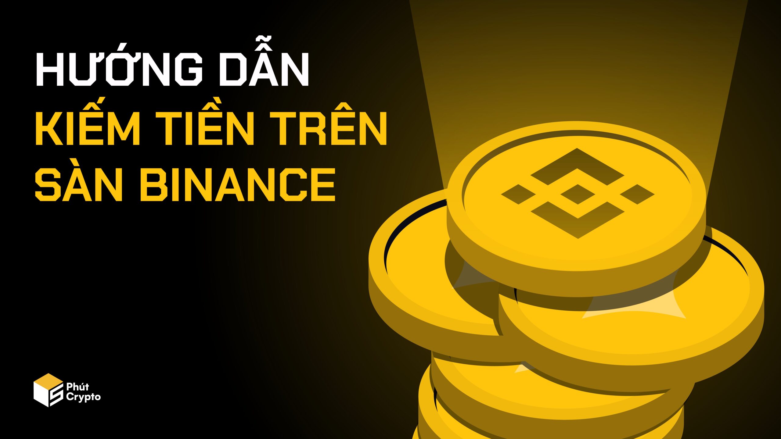 Kiếm tiền trên sàn Binance