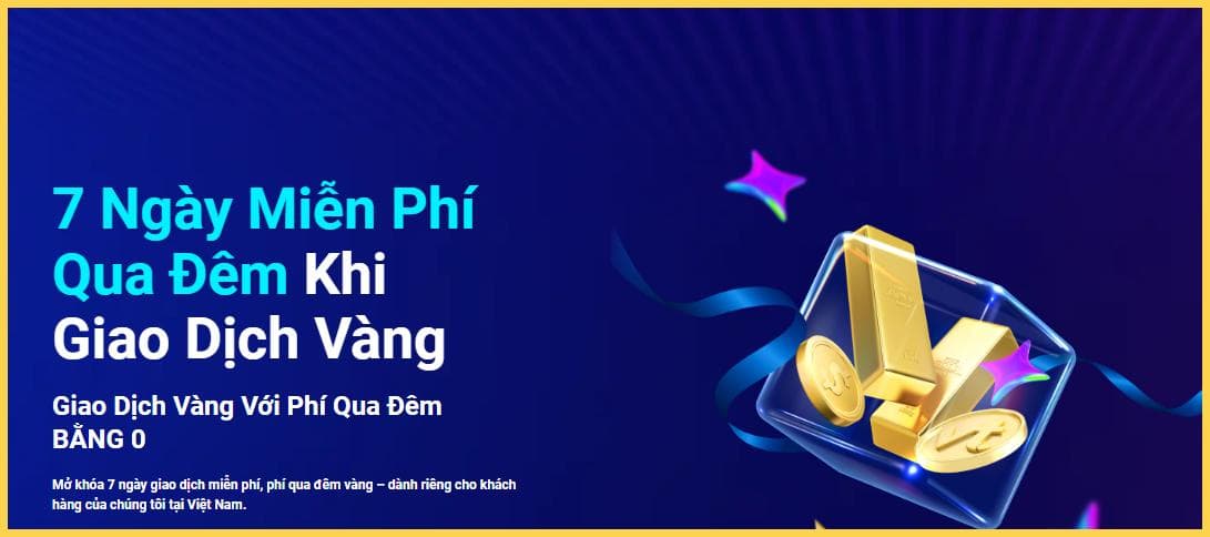 Chương trình miễn phí qua đêm 7 ngày khi giao dịch vàng