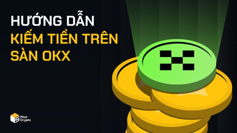 Review 8 cách kiếm tiền trên sàn OKX cho người mới