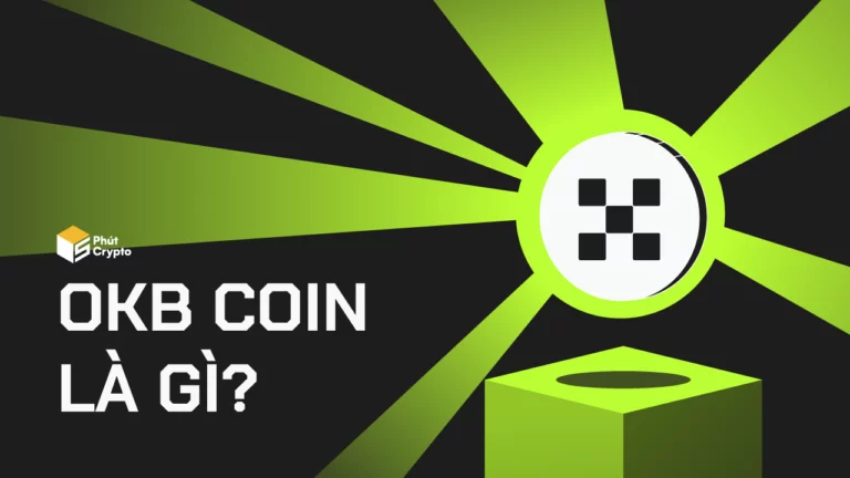 OKB là gì? Đánh giá chi tiết coin sàn OKX và cách mua bán