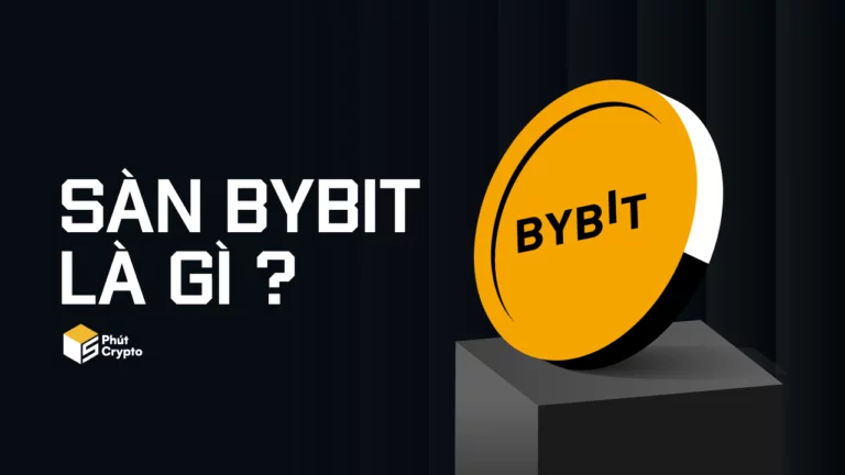 Bybit là gì? Sàn Bybit có uy tín không? Huớng dẫn chi tiết cho người mới