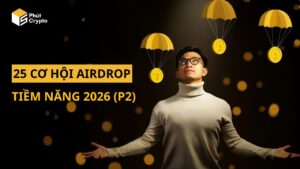 25 cơ hội airdrop năm 2026 (p2)