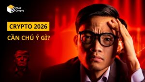 Crypto 2026 cần chú ý gì