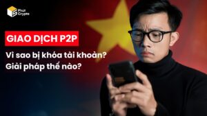 Giao dịch P2P có hợp pháp không Có bị khóa tài khoản ngân hàng không