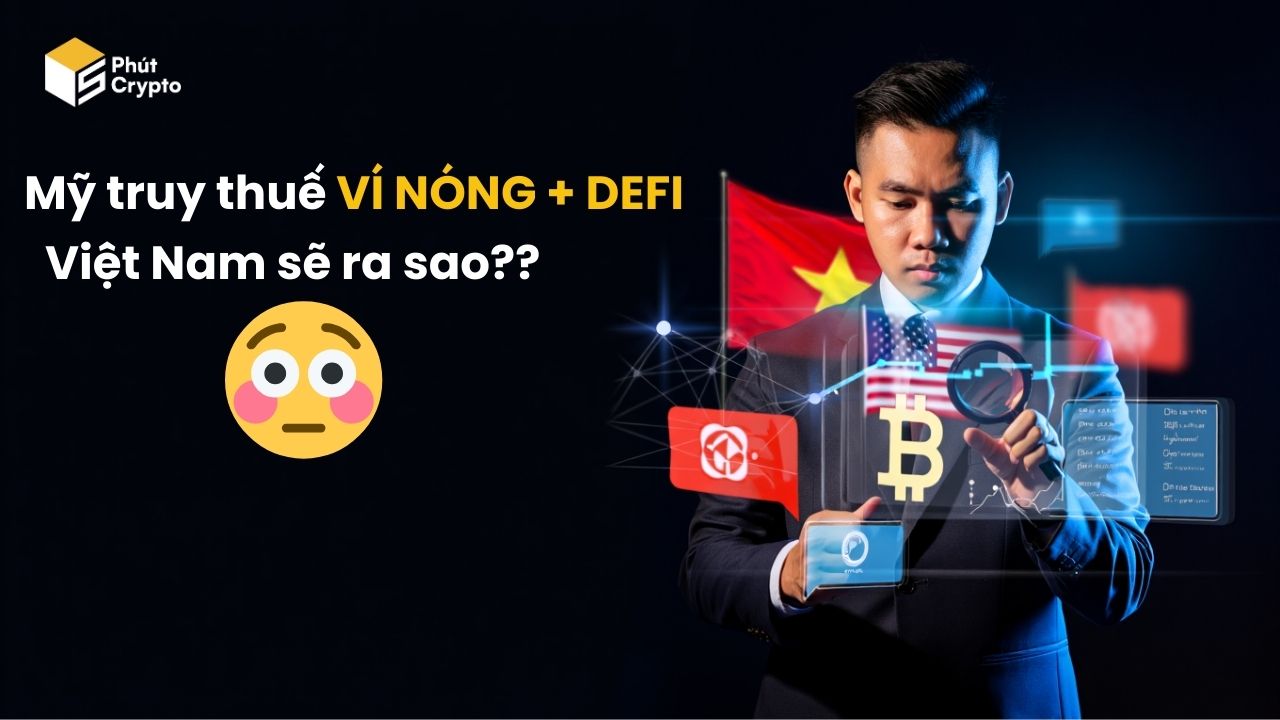 Mỹ truy thuế VÍ NÓNG + DEFI
